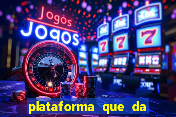 plataforma que da 30 reais para jogar